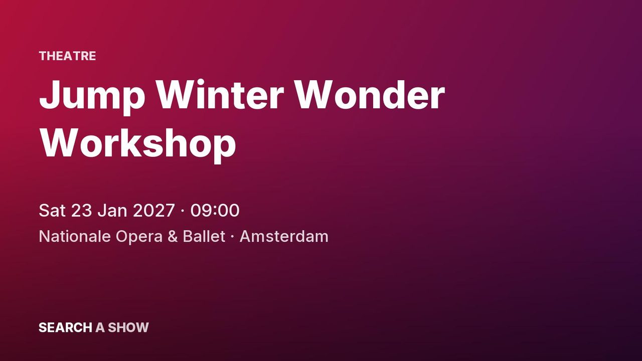 Poster: Jump Winter Wonder Workshop with Het Nationale Ballet, Amsterdam