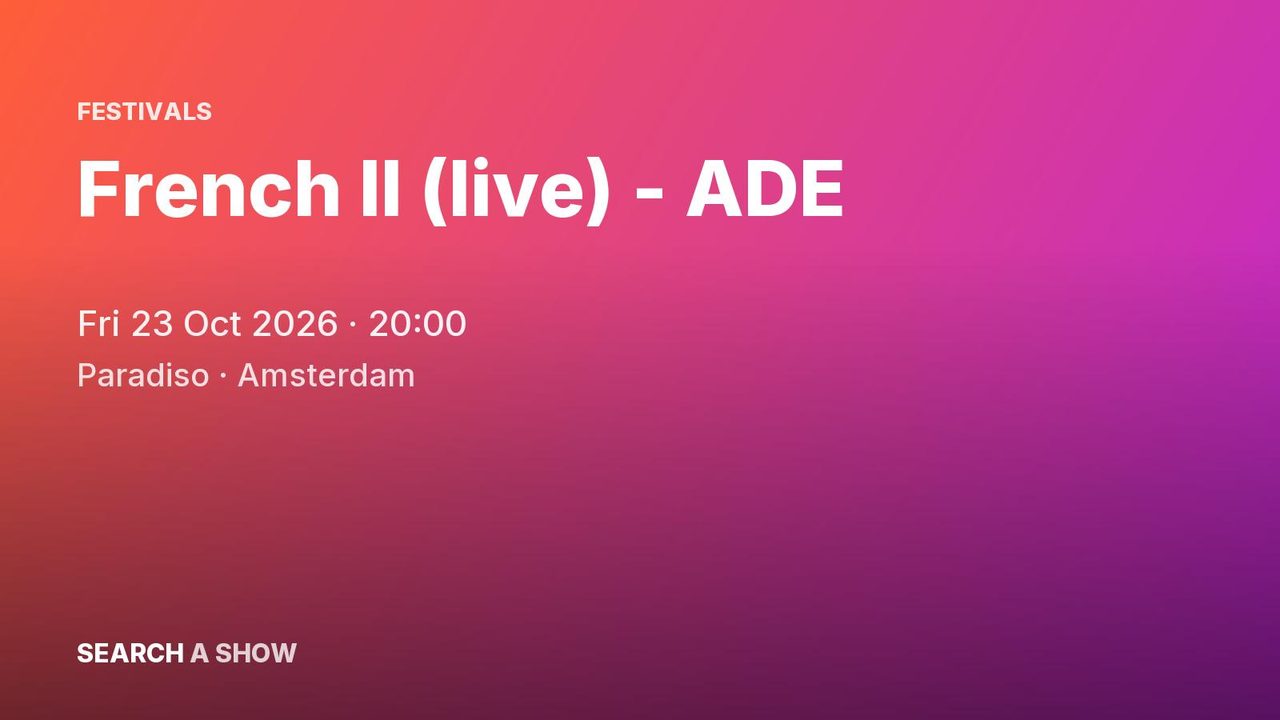 Poster: French II (live) - ADE, Amsterdam