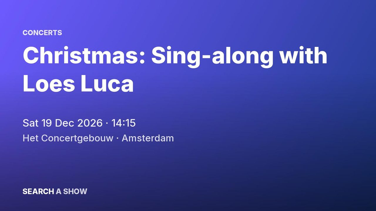 Poster: Christmas: Sing-along with Loes Luca with Quartet Royaal & Club Classique, Amsterdam