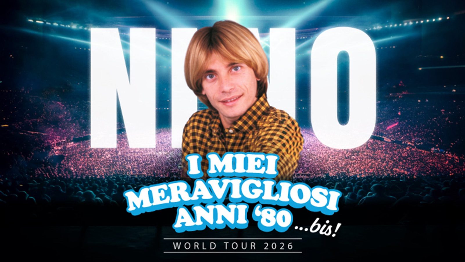 Poster: Nino D'Angelo - I miei meravigliosi anni ’80 …bis!, Stuttgart