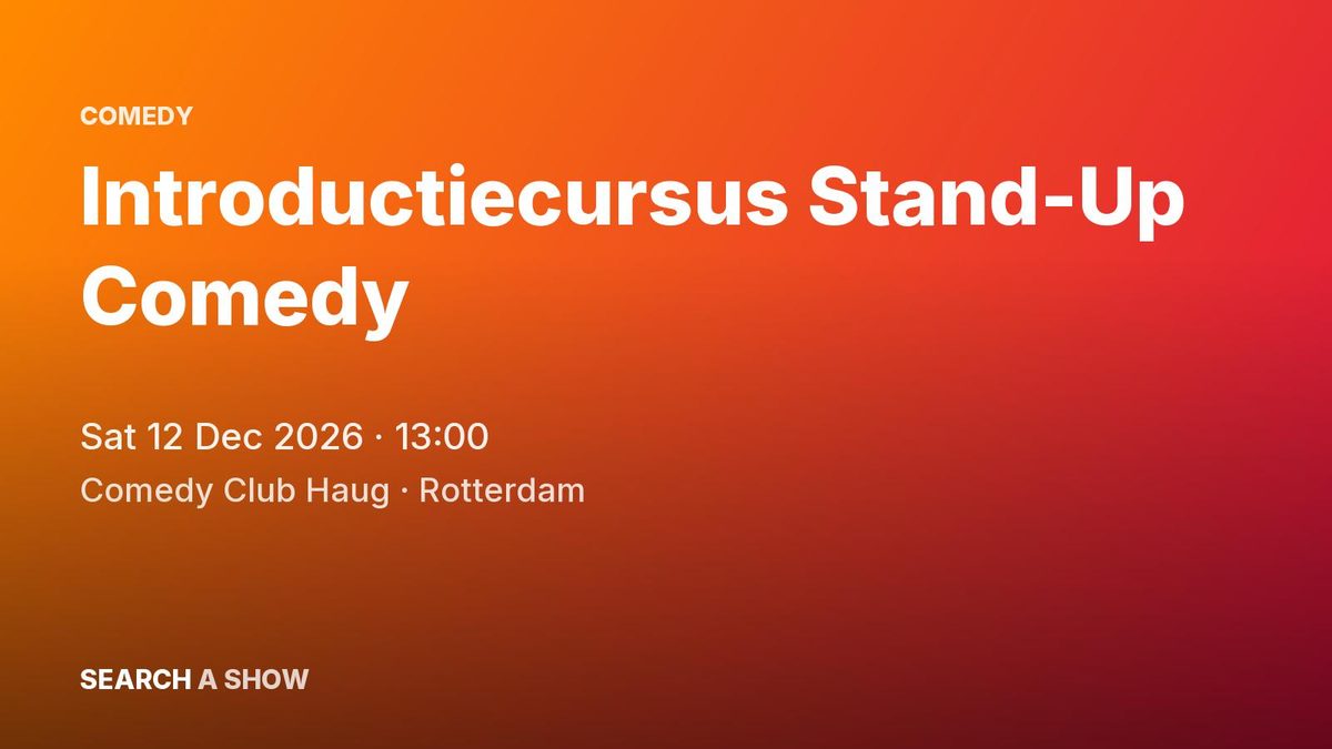 Poster: Introductiecursus Stand-Up Comedy with Sjoerd Janssen, Rotterdam