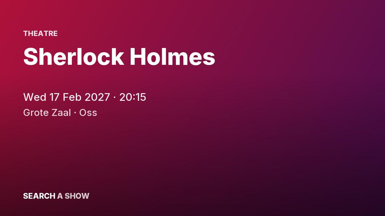 Poster: Sherlock Holmes with Een nieuw moordmysterie in het theater, Oss