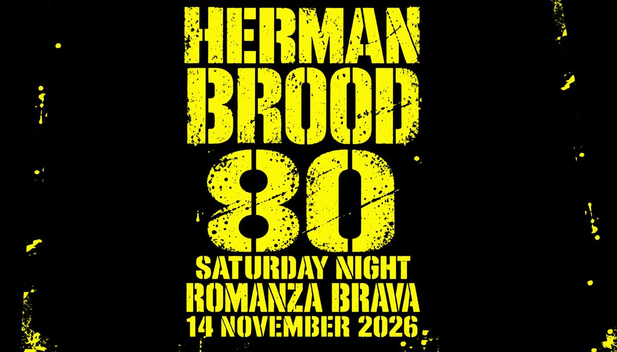 Poster: Exclusive Event: HERMAN BROOD 80TH BIRTHDAY PARTY, Amsterdam