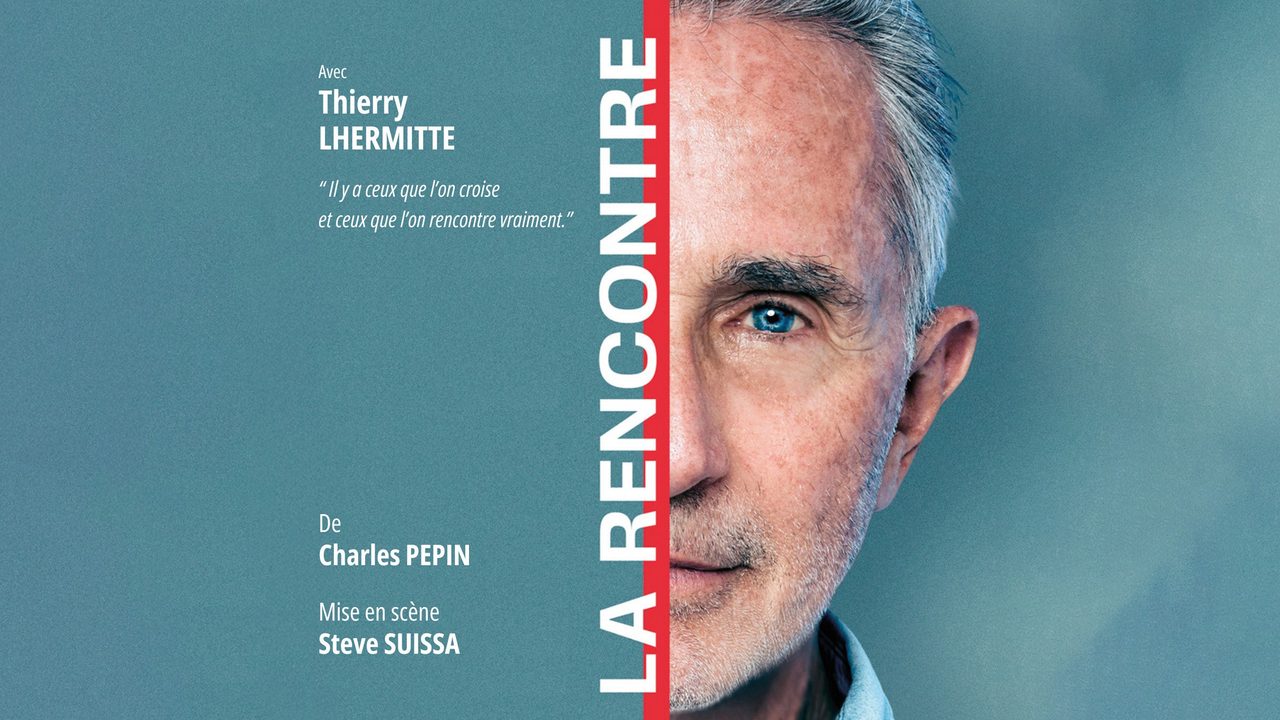Poster: Thierry Lhermitte - La Rencontre, Mons