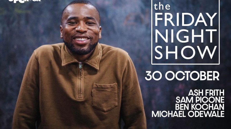 Poster: THE FRIDAY NIGHT SHOW!, London