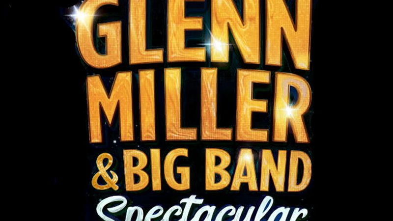 Poster: The Glenn Miller & Big Band Spectacular, Morecambe