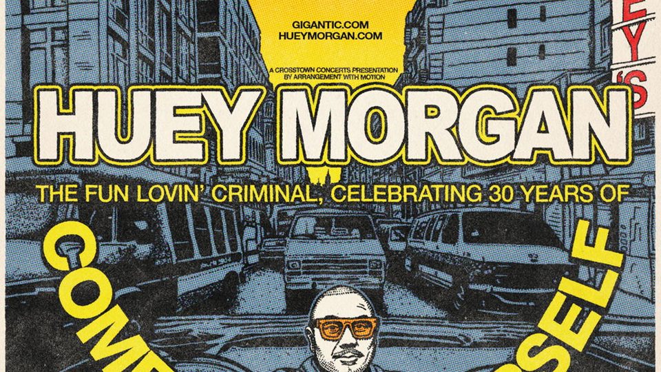 Poster: Huey Morgan, The Fun Lovin' Criminal, Leeds