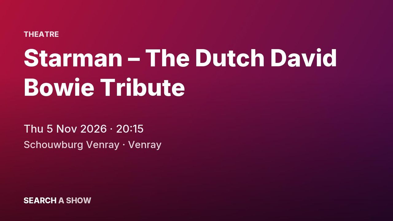 Poster: Starman – The Dutch David Bowie Tribute, Venray