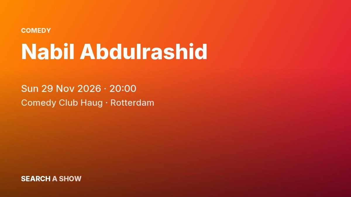 Poster: Nabil Abdulrashid, Rotterdam