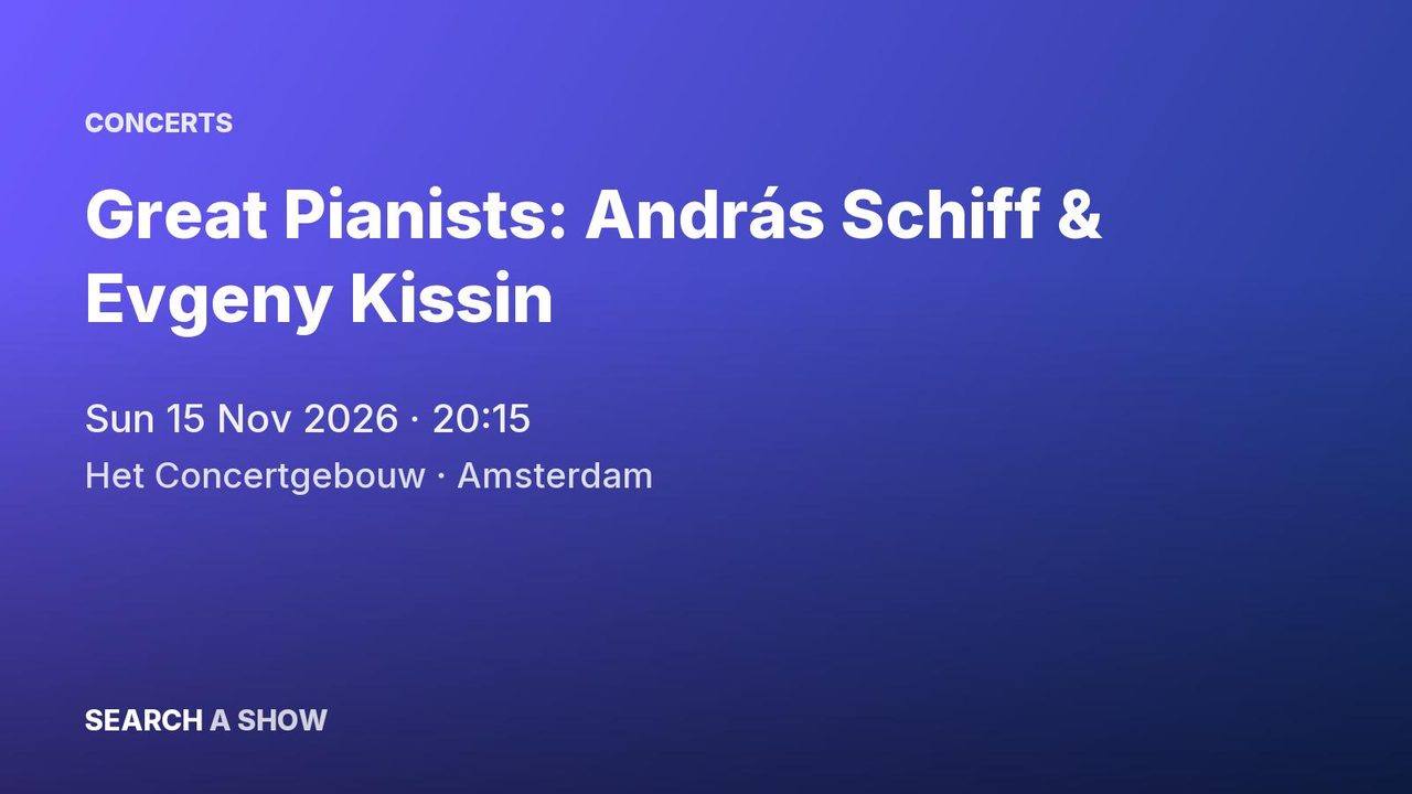Poster: Great Pianists: András Schiff & Evgeny Kissin, Amsterdam