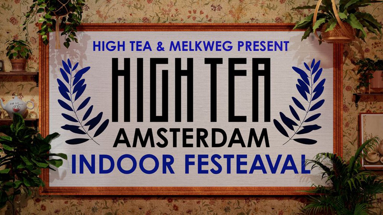 Poster: High Tea Indoor Festeaval 2027 with High Tea Festeaval & High Tea Amsterdam, Amsterdam