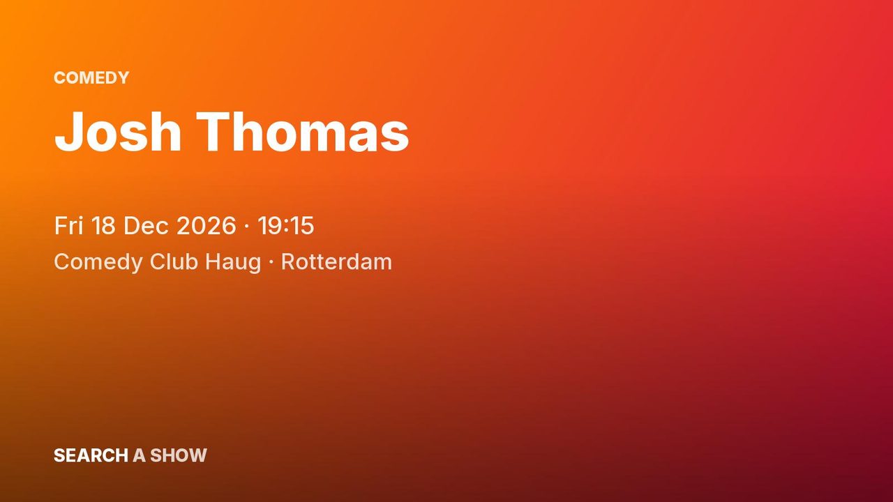 Poster: Josh Thomas, Rotterdam
