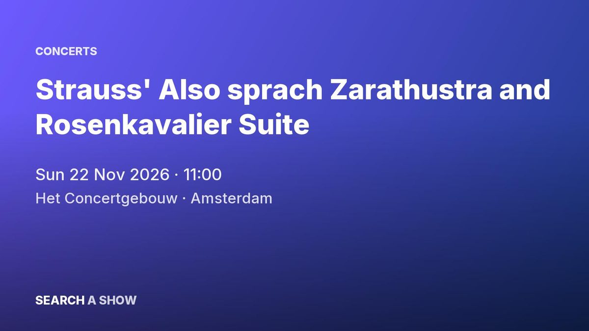 Poster: Strauss' Also sprach Zarathustra and Rosenkavalier Suite with Gürzenich-Orchester Köln & Andrés Orozco-Estrada, Amsterdam