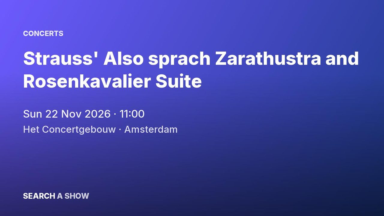 Poster: Strauss' Also sprach Zarathustra and Rosenkavalier Suite with Gürzenich-Orchester Köln & Andrés Orozco-Estrada, Amsterdam