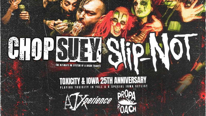 Poster: FOREVER NU - 25th anniversary of Toxicity & IOWA special with Chopsuey +5, Southend-on-Sea