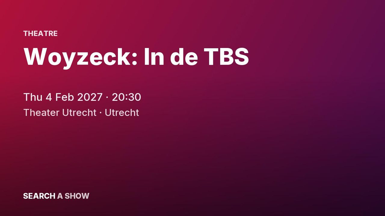 Poster: Woyzeck: In de TBS with Theater Utrecht