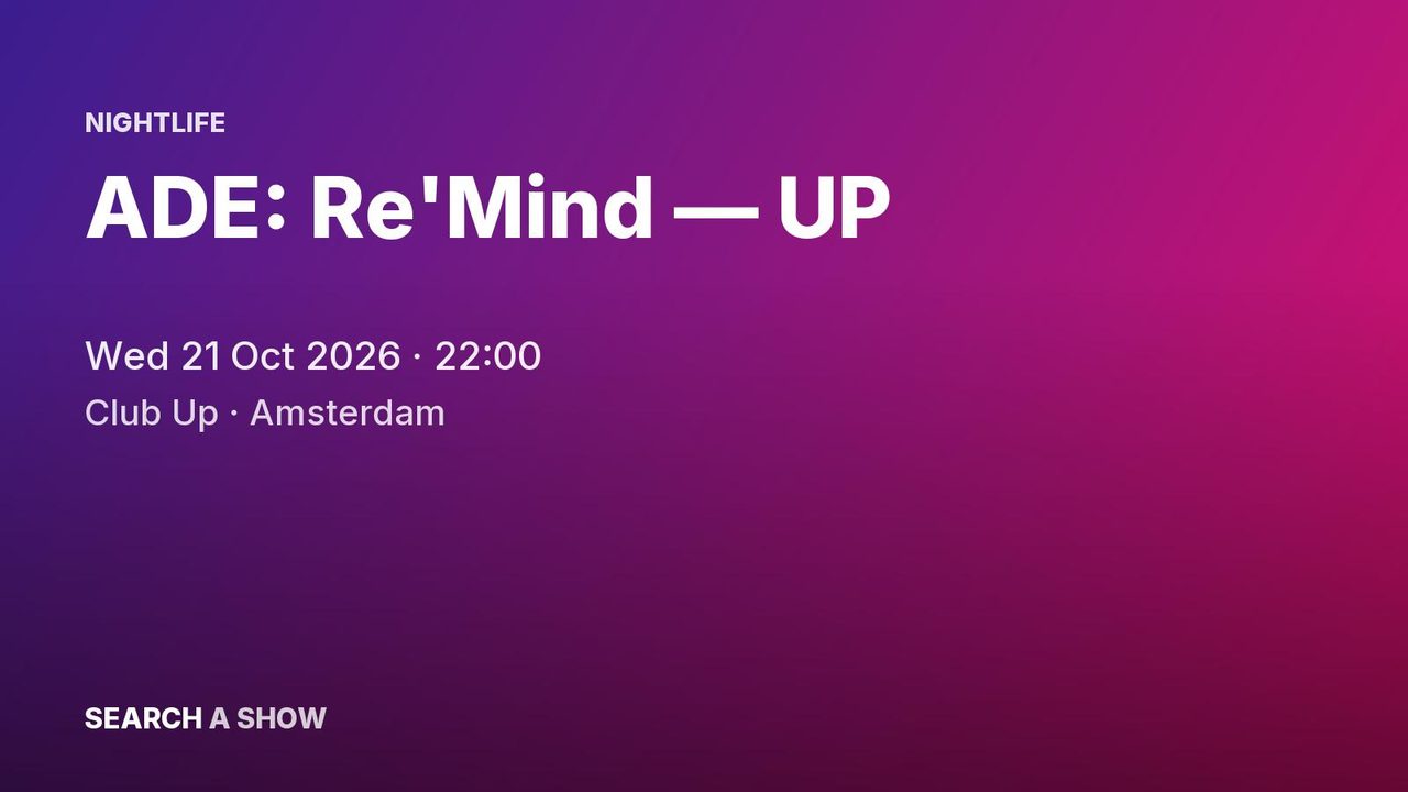 Poster: ADE: Re'Mind — UP, Amsterdam