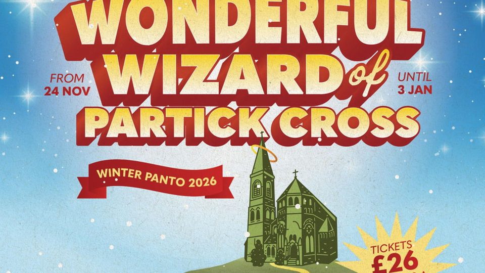 Poster: Òran Mór Christmas Panto: The Wonderful Wizard of Partick Cross with Oran More Panto, Glasgow