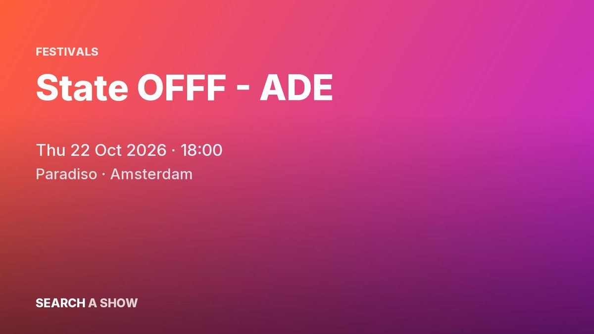 Poster: State OFFF - ADE, Amsterdam