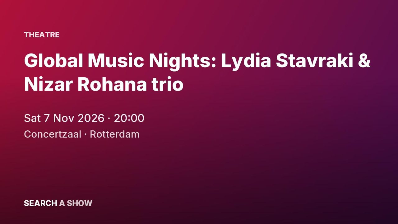 Poster: Global Music Nights: Lydia Stavraki & Nizar Rohana trio, Rotterdam