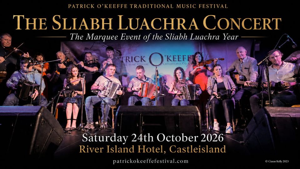 Poster: The Sliabh Luachra Concert - Patrick O'Keeffe Festival 2026, Tralee