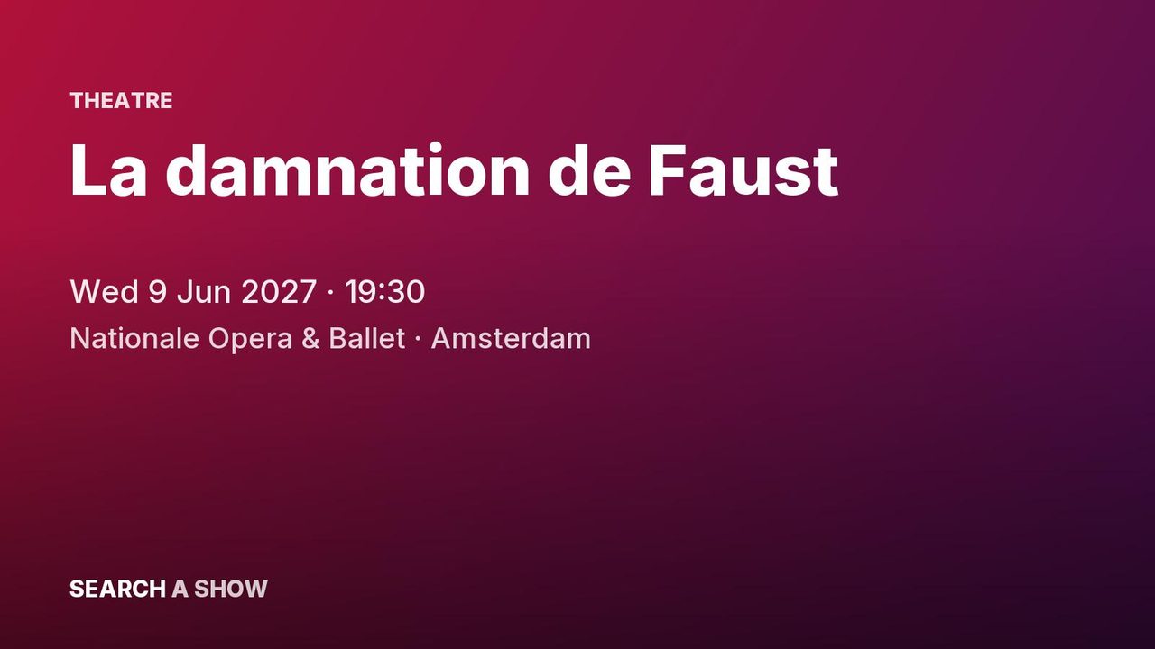Poster: La damnation de Faust with De Nationale Opera, Amsterdam