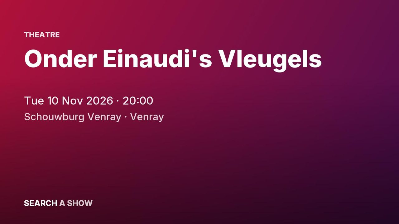 Poster: Onder Einaudi's Vleugels, Venray