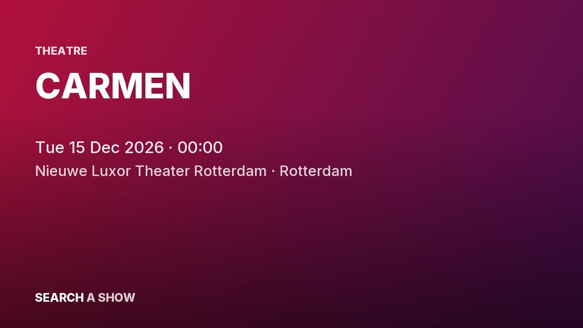 Poster: CARMEN, Rotterdam