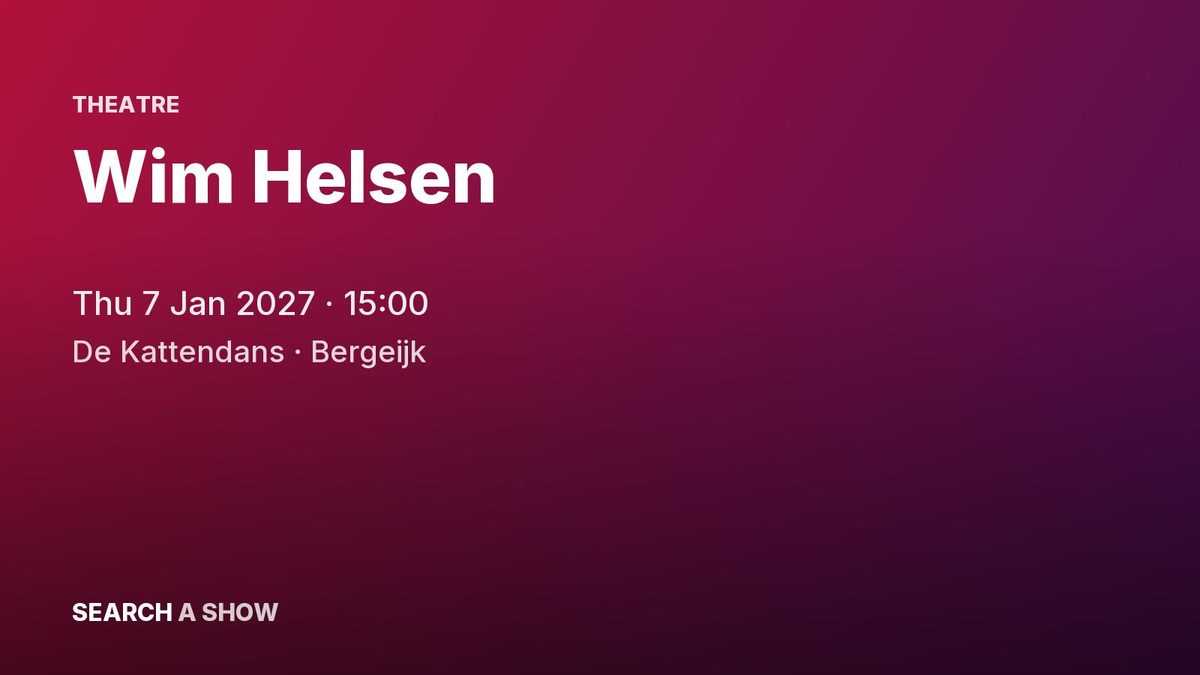 Poster: Wim Helsen, Bergeijk