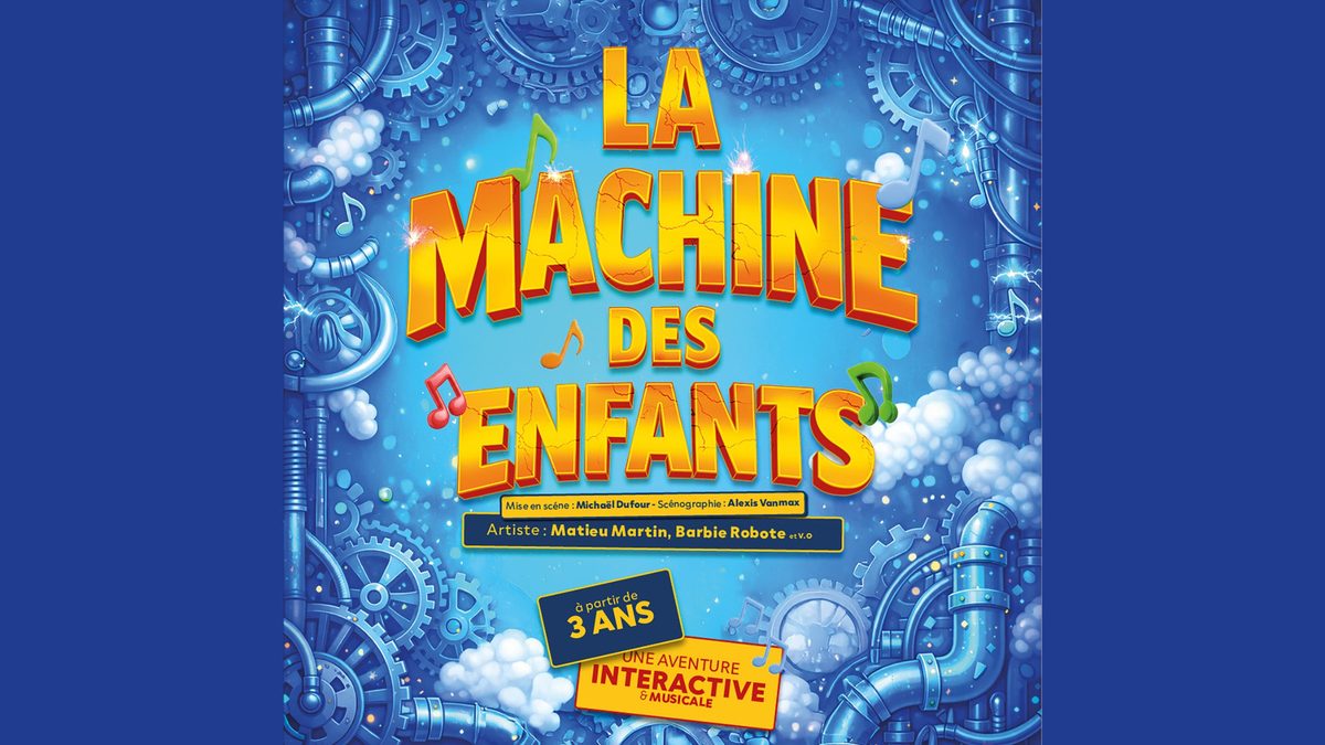 Poster: La machine des enfants with Michaël Dufour, Heusy