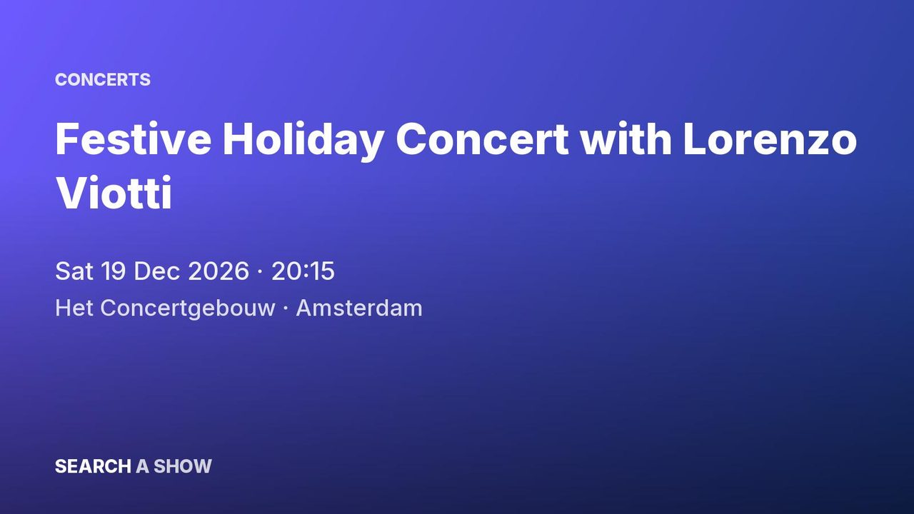 Poster: Festive Holiday Concert with Lorenzo Viotti with Netherlands Philharmonic, Amsterdam