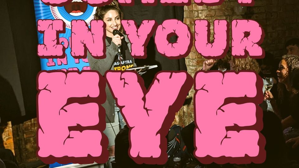 Poster: Comedy in Your Eye - Stand up Comedy in Camden Town, London