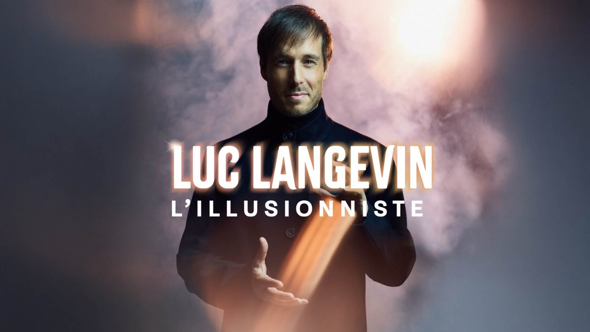Poster: Luc Langevin – L’Illusionniste, Forest
