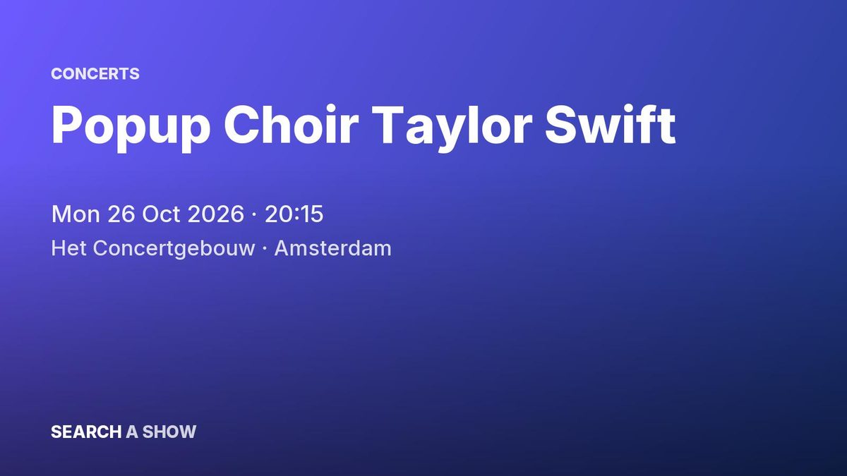Poster: Popup Choir Taylor Swift with Maarten Bos & Tijmen de Koning, Amsterdam