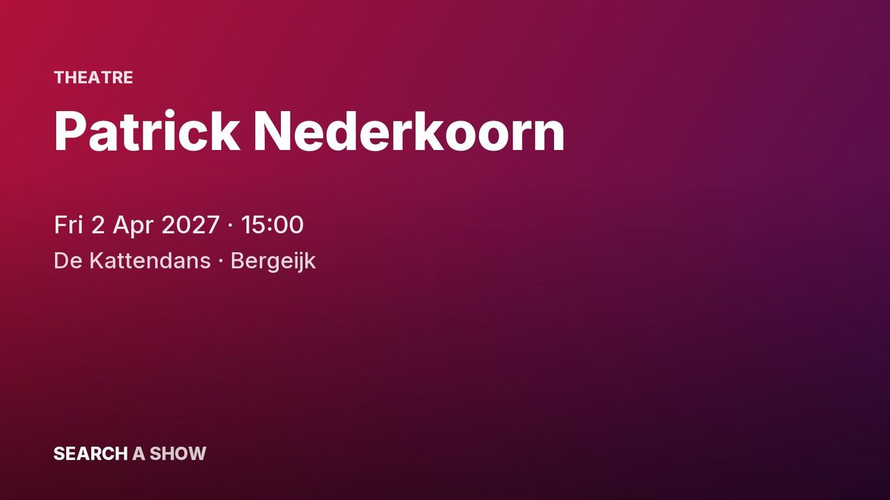 Poster: Patrick Nederkoorn, Bergeijk