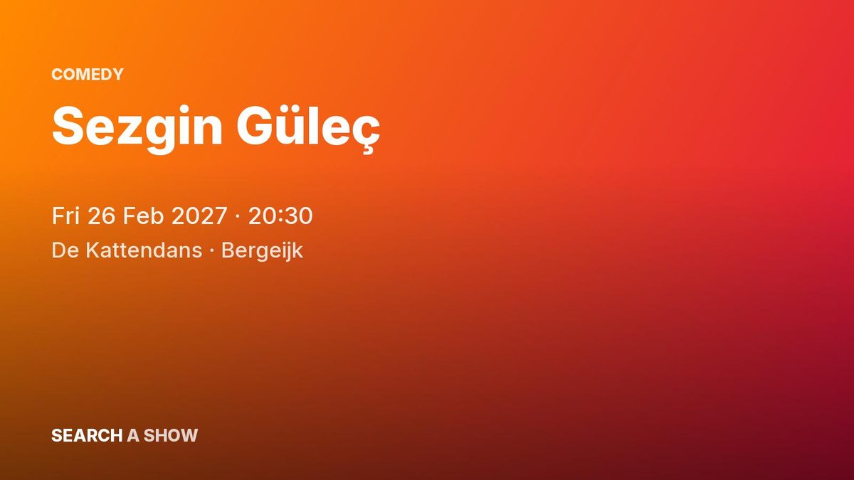 Poster: Sezgin Güleç, Bergeijk