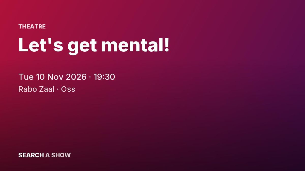 Poster: Let's get mental! with In samenwerking met Ypse, Oss