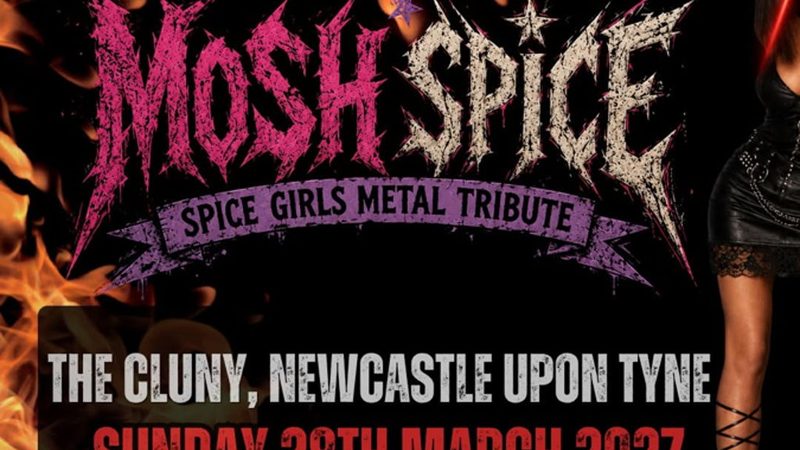 Poster: Mosh Spice (Spice Girals Metal Tribute), Newcastle upon Tyne