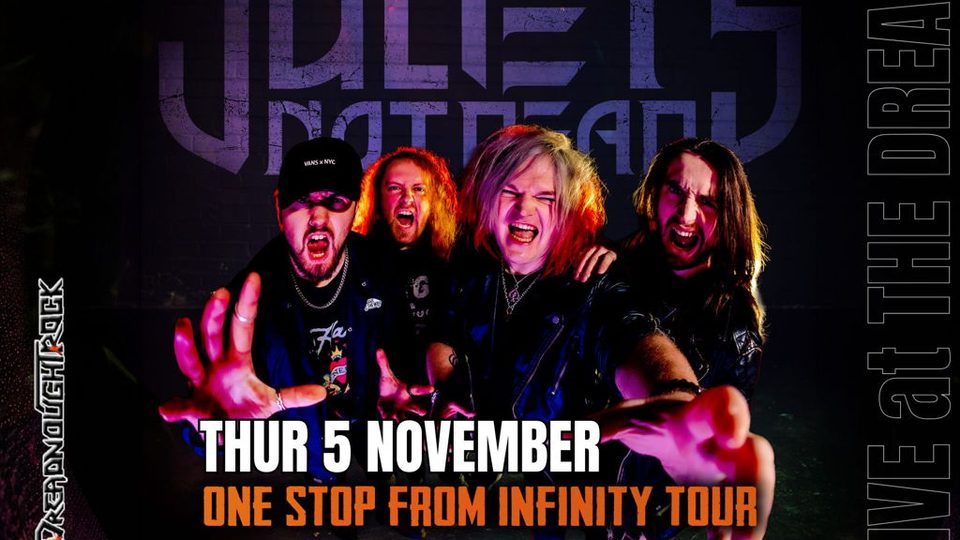 Poster: JULIETS NOT DEAD - ONE STOP FROM INFINITY TOUR with R66 & THE HOLLOWMEN, Bathgate
