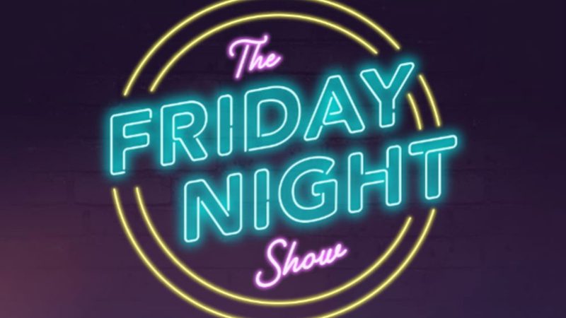 Poster: THE FRIDAY NIGHT SHOW!, London
