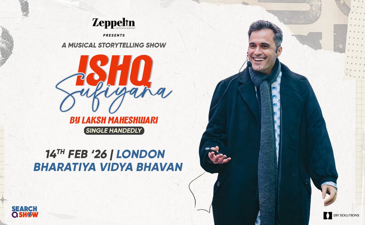 Poster: Ishq Sufiyana By Laksh Maheshwari - Live in London, London