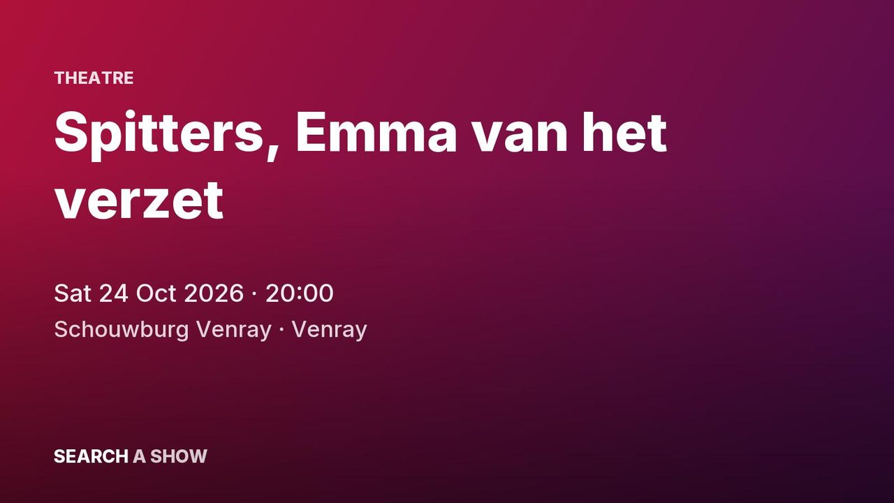 Poster: Spitters, Emma van het verzet, Venray
