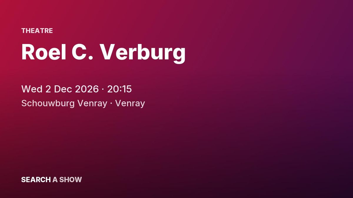 Poster: Roel C. Verburg, Venray