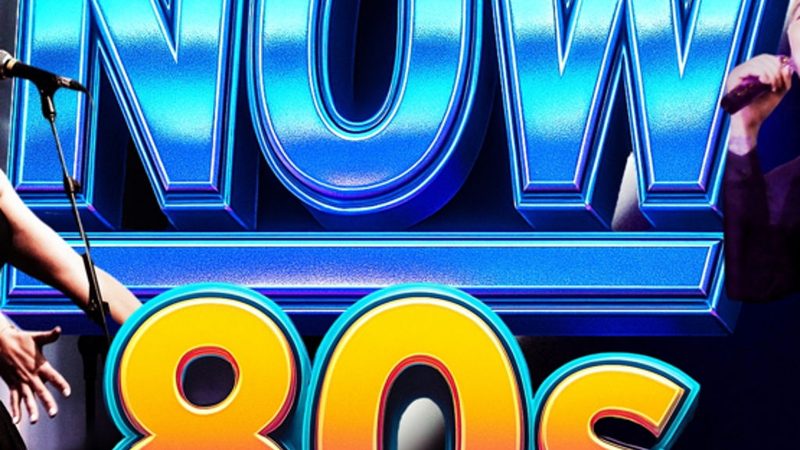 Poster: Now 80's, Newcastle upon Tyne