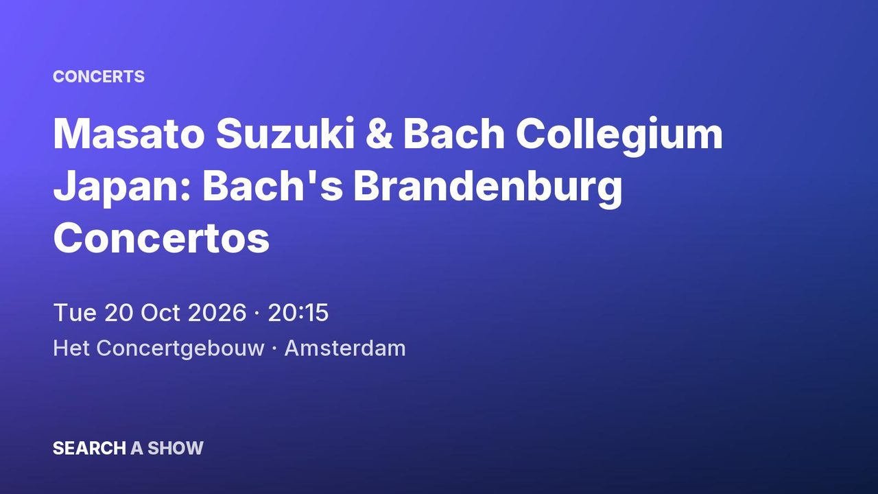 Poster: Masato Suzuki & Bach Collegium Japan: Bach's Brandenburg Concertos, Amsterdam