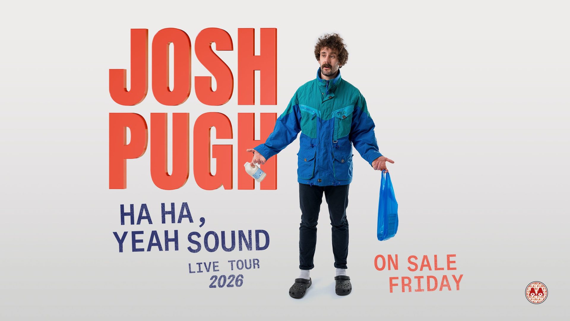 Poster: Josh Pugh: Ha Ha, Yeah Sound, Portsmouth