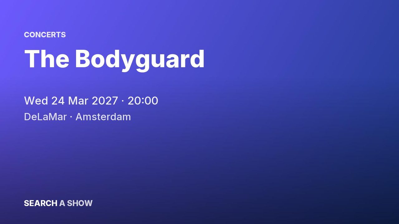 Poster: The Bodyguard with Gaia Aikman +3, Amsterdam
